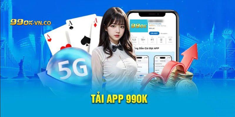 tải app 99ok